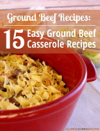 15 Easy Ground Beef Casserole Recipes