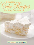 8 Healthy Cake Recipes