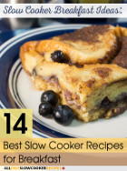 Slow Cooker Breakfast Ideas