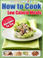 How to Cook Low Calorie Meals