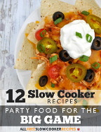 12 Slow Cooker Recipes: Party Food for the Big Game