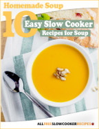10 Easy Slow Cooker Recipes for Soup