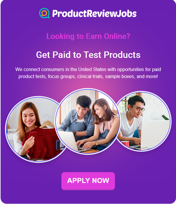 ProductReviewJobs - Looking to Earn Online? Get Paid to Test Products.