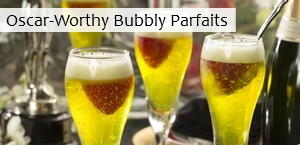 Oscar-Worthy Bubbly Parfaits