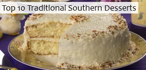 Top 10 Traditional Southern Desserts