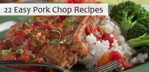 23 Easy Pork Chop Recipes