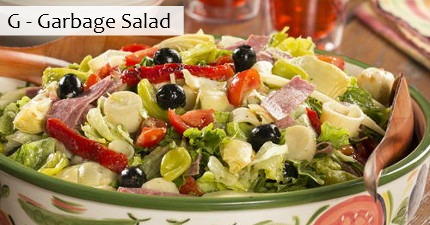 G - Garbage Salad G - Garbage Salad