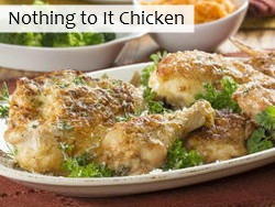 Nothing to It Chicken