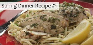 Spring Dinner Recipe #1