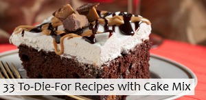 33 To-Die-For Recipes with Cake Mix