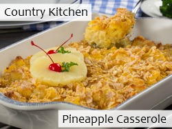 Country Kitchen Pineapple Casserole