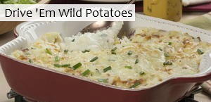 Drive 'Em Wild Potatoes