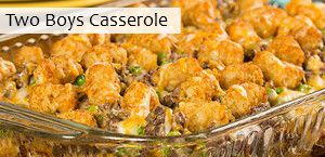 Two Boys Casserole