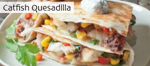 Catfish Quesadilla