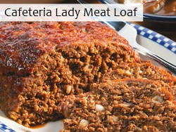 Cafeteria Lady Meat Loaf