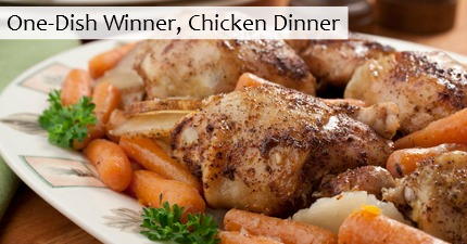 One-Dish Winner, Chicken Dinner