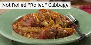 Not Rolled "Rolled" Cabbage Not Rolled "Rolled" Cabbage