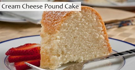 Cream Cheese Pound Cake