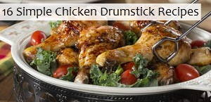 16 Simple Chicken Drumstick Recipes