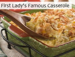 First Lady's Famous Casserole
