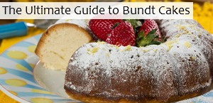 The Ultimate Guide to Bundt Cakes