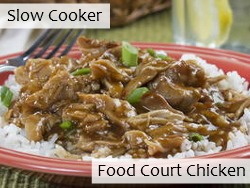 Slow Cooker Food Court Chicken