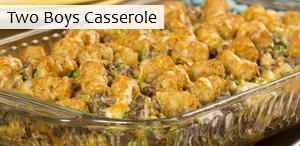 Two Boys Casserole