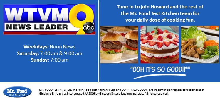 Now You Can Watch Us On TV! Tune in to join Howard and the rest of the Mr. Food Test Kitchen team for your daily dose of cooking fun. 