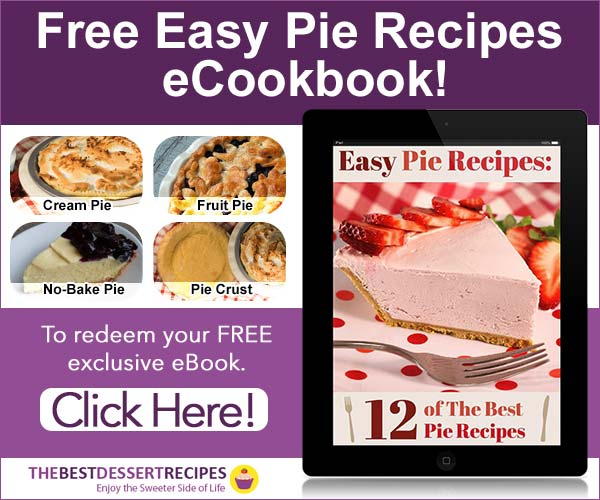 The editors at TheBestDessertRecipes.com have collected some of the best pie recipes we have and put them together in this free, printable eBook. Now you will never be without an easy pie recipe. All you need is your own copy of Easy Pie Recipes: 12 of the Best Pie Recipes. Whether you need a pumpkin pie or apple pie for Thanksgiving dinner, or a pecan pie for Christmas, we have some spectacular choices for you. If you're craving a pie in the summer time, we also have a few no-bake pies for you to choose from! You can't go wrong, no matter which pie you choose to make, because all of them are delicious.