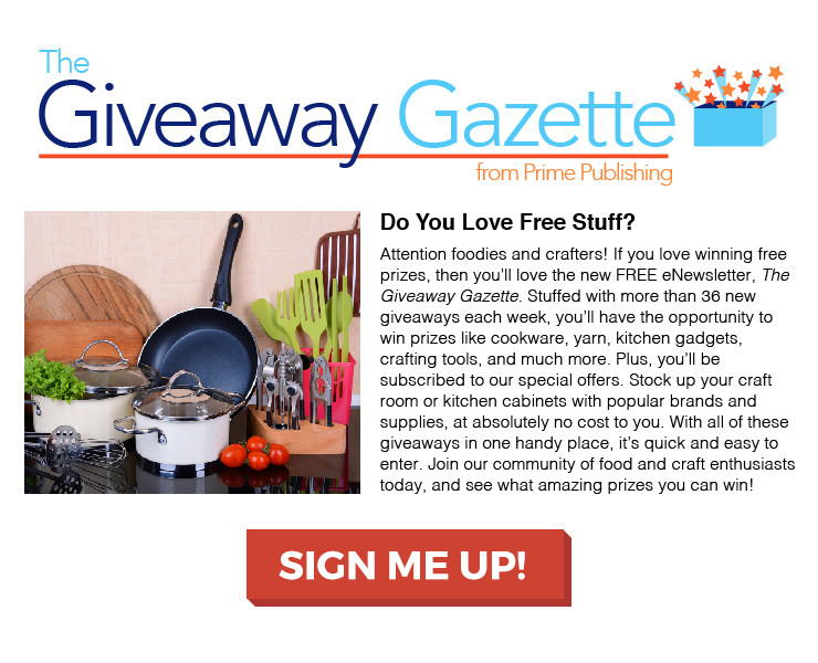 Sign up today for the free eNewsletter, The Giveaway Gazette.