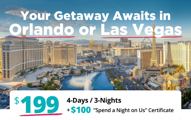 Your Getaway Awaits in Orlando or Las Vegas | 4 Days / 3 Nights $199